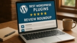 Best WordPress Plugins Review Roundup – Top Tools for 2026
