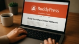 BuddyPress WordPress Plugin review – Build your own social network